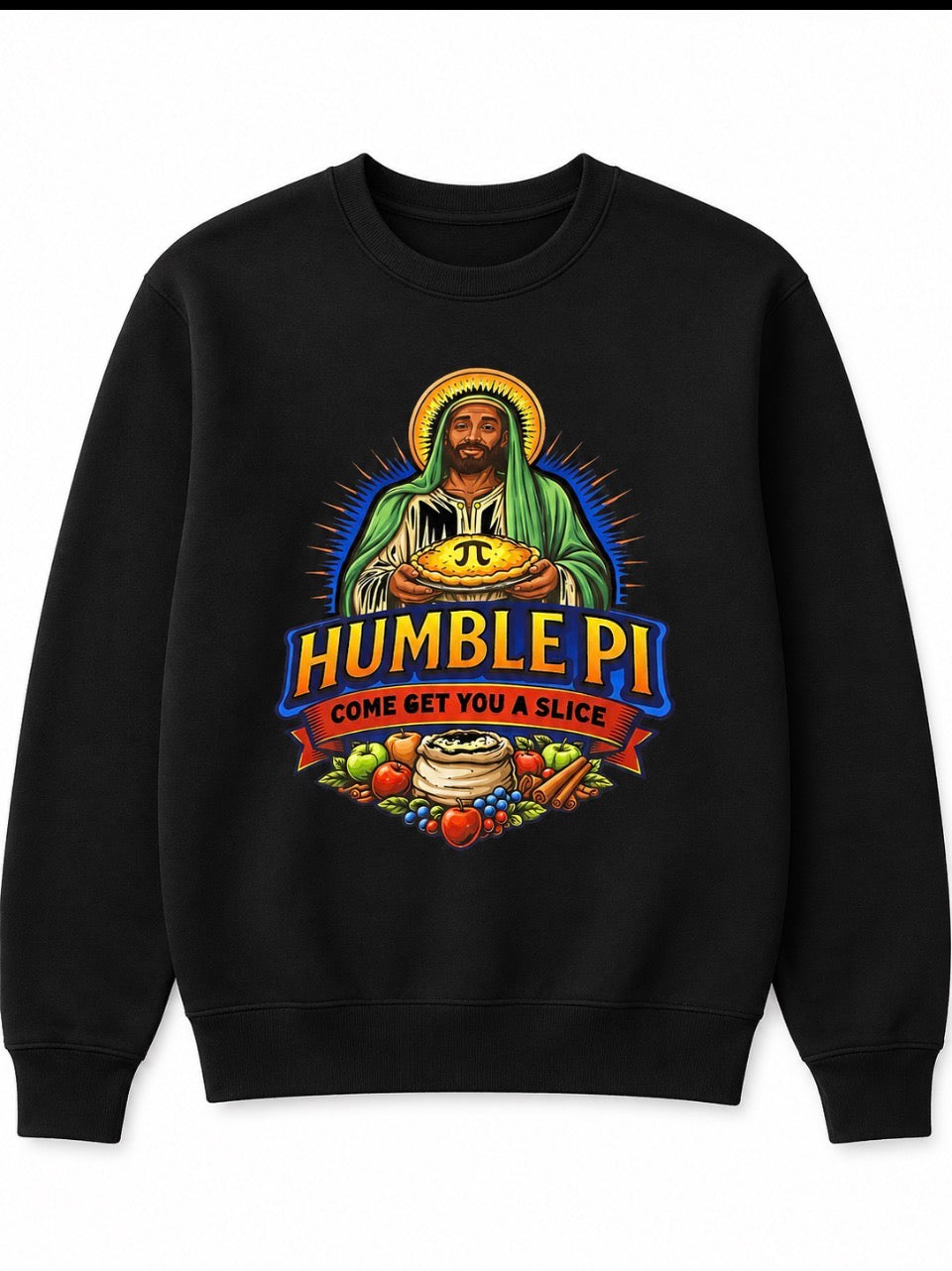 God is watching Humble Pi Sweatshirt